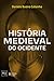 História Medieval do Ocidente - Série História Geral (Em Portuguese do Brasil)