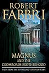 Magnus and the Crossroads Brotherhood: The complete collection