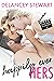 Happily Ever Hers (Movie Stars in Maryland, #2)