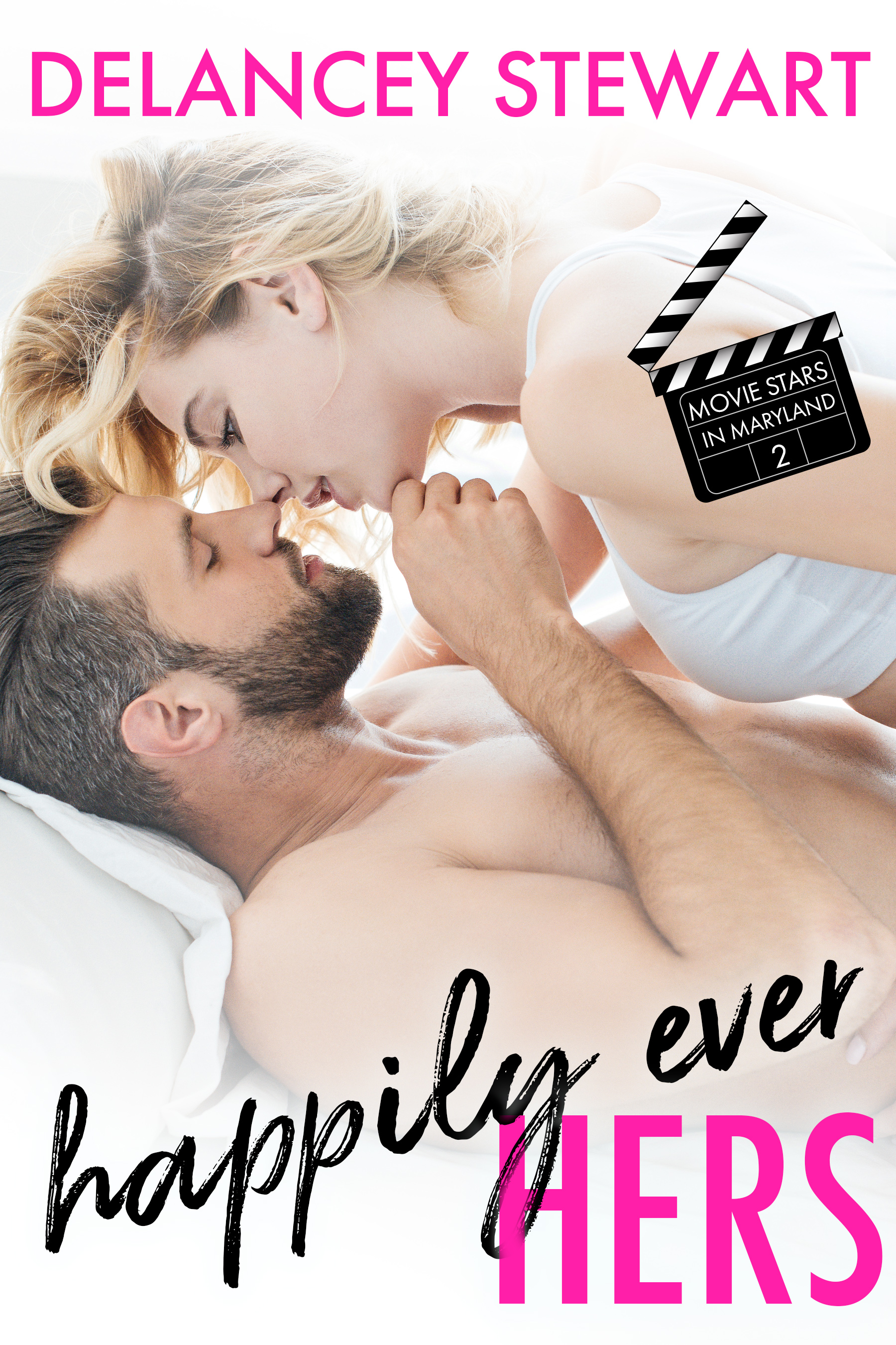 Happily Ever Hers (Movie Stars in Maryland, #2)