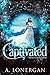 Captivated (Witches of Jackson Square Book 3)