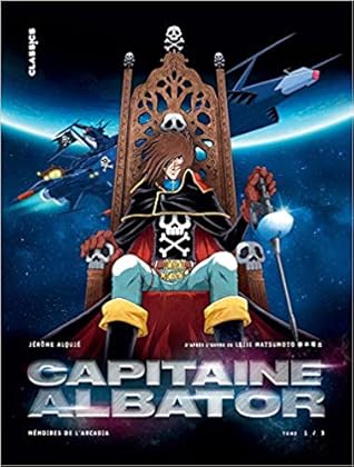 Capitaine Albator: Mémoires de l'Arcadia, Tome 1