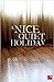 A Nice Quiet Holiday: 1