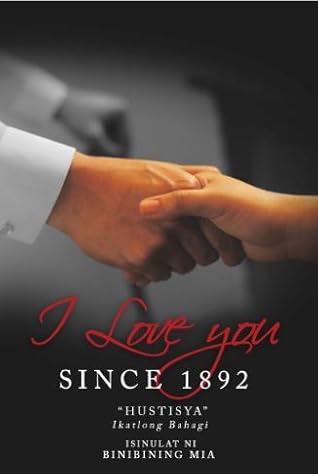 Hustisya Ikatlong Bahagi  (I Love You Since 1892 , #3)