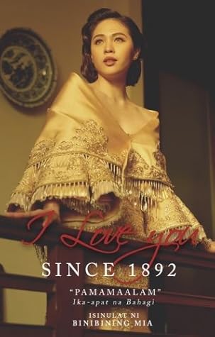 Pamamaalam Ika-apat na Bahagi  (I Love You Since 1892 , #4)