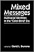 Mixed Messages: Multiracial Identities in the "Color-Blind" Era
