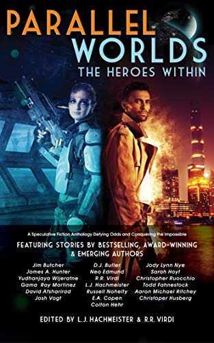 Parallel Worlds: The Heroes Within (Kindle Edition)