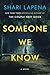 Someone We Know