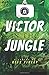 Victor in the Jungle