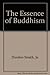 The Essence of Buddhism by Jo Durden-Smith The Essence of Buddhism by Jo Durden-Smith