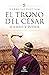 Hierro y poder (El trono del César, #1)