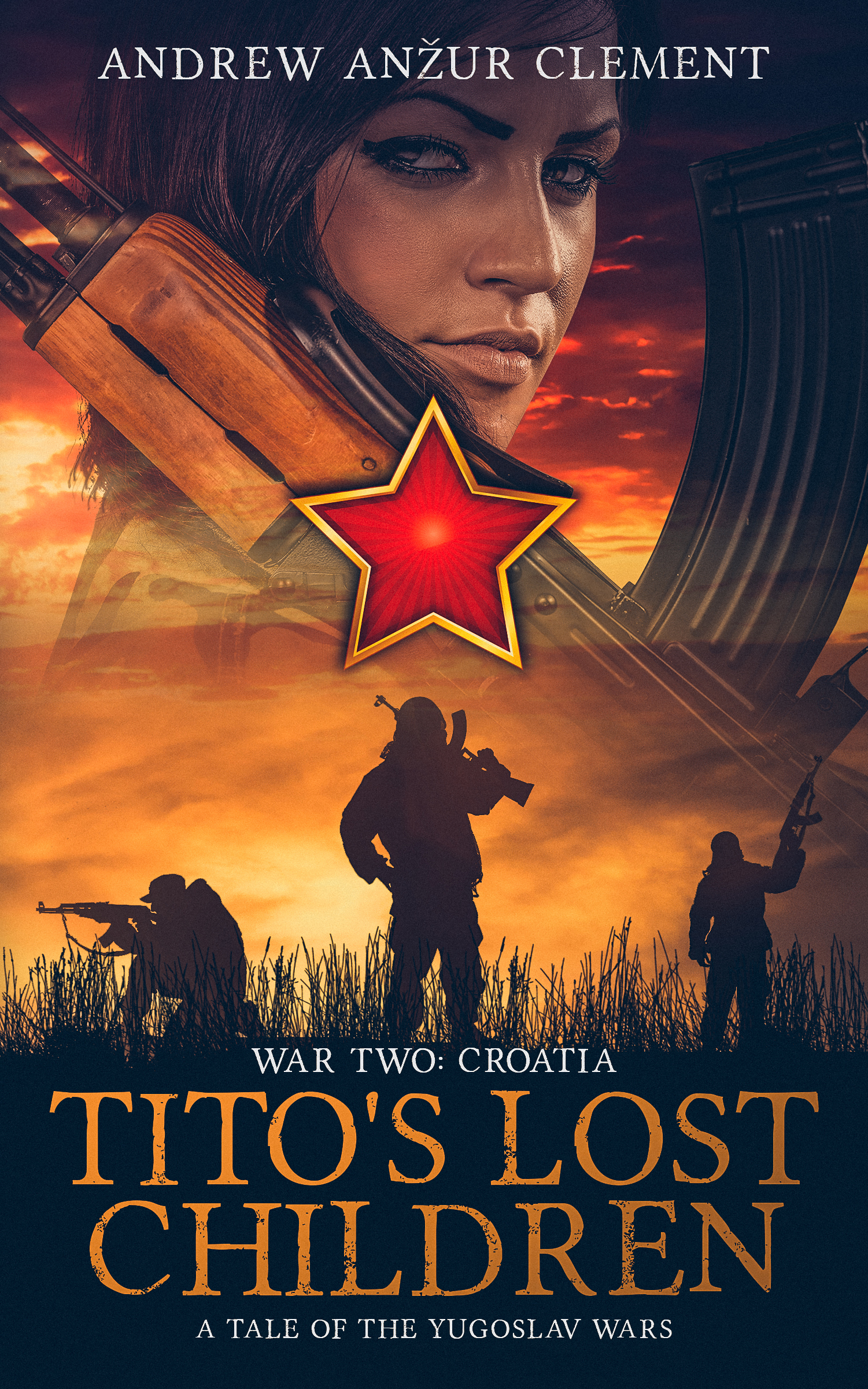 War Two: Croatia (Tito's Lost Children, #2)