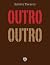 Outro Outro
