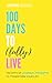 100 Days to (Fully) Live: 1...