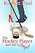The Hockey Player and the Angel by Kirsten  Paul
