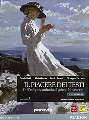 Il piacere dei testi 5. Dall'età postunitaria al primo Novecento. (Paperback)