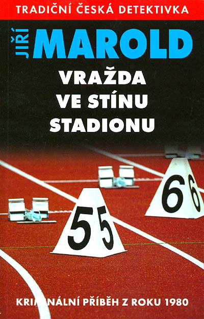 Vrazda Ve Stinu Stadionu By Jiri Marold