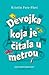 Devojka koja je čitala u metrou