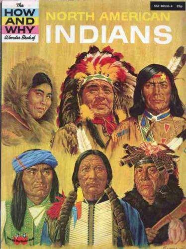 North American Indians (How & Why)