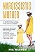 Narcissistic Mother A Survival Guide for Daughters: Recognize Borderline Personality Disorder Recover From Childhood Emotional Neglect, Overcome Narcissistic Abuse and Heal Your Inner Child.