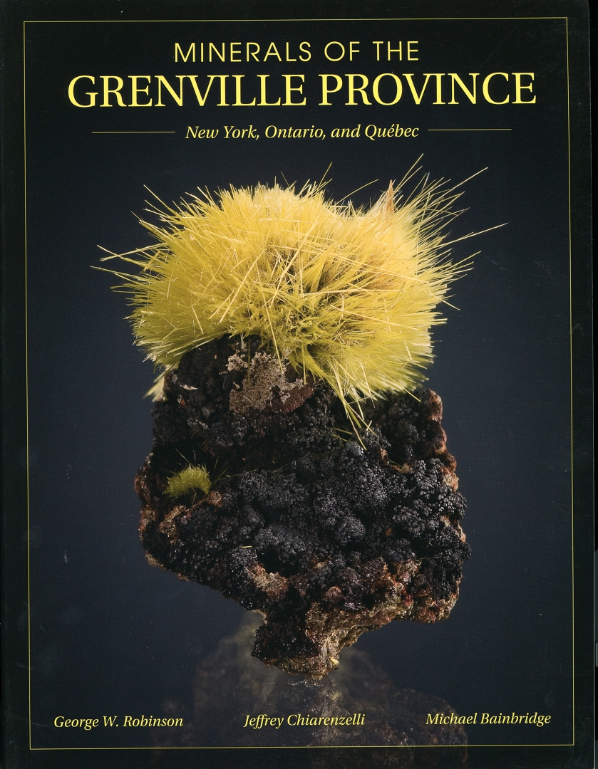 Minerals of the Grenville Province: New York, Ontario, and Québec