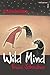 Wild Mind - Freies Schreiben by Natalie Goldberg
