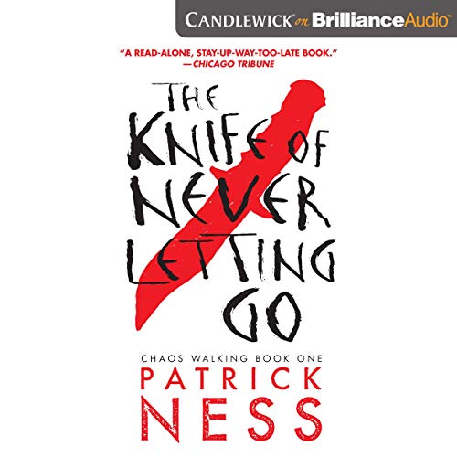 The Knife of Never Letting Go