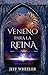 Veneno para la reina by Jeff Wheeler
