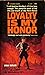 Loyalty is My Honor by Ewan Butler