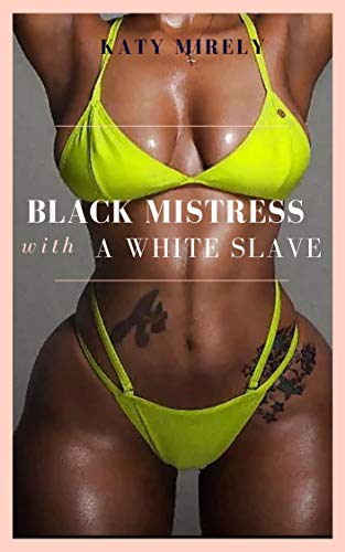 Black Mistress with a White Slave (Kindle Edition)