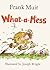 What-a-mess (What-a-mess Books)