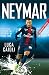 Neymar: 2020 Updated Edition (Luca Caioli)