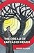 The Dream of Lafcadio Hearn: a novel, with an introduction (The Life of Lafcadio Hearn)