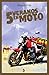 Cinco veranos en moto