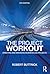 The Project Workout: The Ul...