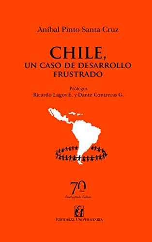 Chile, un caso de desarrollo frustrado (Paperback)