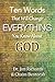 Ten Words That Will Change Everything You Know About God: Seeing God As He Really Is