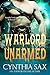 Warlord Unarmed by Cynthia Sax