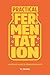 Practical Fermentation: A W...