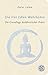 Die Vier Edlen Wahrheiten: Die Grundlage buddhistischer Praxis
