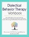 Dialectical Behavior Therapy Workbook: The 4 DBT Skills to Overcome Anxiety by Learning How to Manage Your Emotions. A Practical Guide to Recovering from Borderline Personality Disorder Book cover for Dialectical Behavior Therapy Workbook: The 4 DBT Skills to Overcome Anxiety by Learning How to Manage Your Emotions. A Practical Guide to Recovering from Borderline Personality Disorder