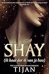 Shay: Ik haat dat...