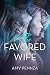 The Favored Wife by Amy Pennza The Favored Wife by Amy Pennza