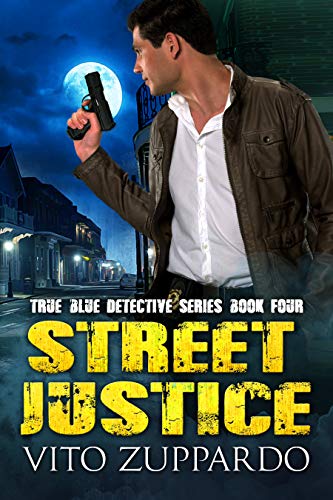 Street Justice (True Blue Detective #4)