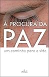 À procura de paz,...