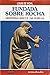Fundada sobre a rocha. História breve da Igreja by Louis de Wohl