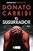 El susurrador by Donato Carrisi