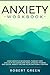 ANXIETY WORKBOOK: HOW COGNI...