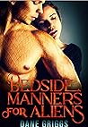 Bedside Manners For Aliens by Dane Griggs