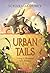 Urban Tails: Living in Harm...